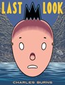 Last Look - Charles Burns - 9780375715174