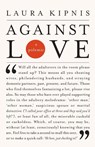 Against Love - Laura Kipnis - 9780375719325