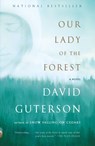 Our Lady of the Forest - David Guterson - 9780375726576