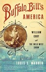 Buffalo Bill's America - Louis S. Warren - 9780375726583