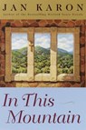 In This Mountain - Jan Karon - 9780375728204