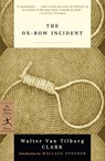 The Ox-Bow Incident - Walter Van Tilburg Clark - 9780375757020