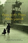 Paris to the Moon - Adam Gopnik - 9780375758232