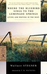 Where the Bluebird Sings to the Lemonade Springs - Wallace Stegner - 9780375759321