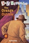 A to Z Mysteries: The Orange Outlaw - Ron Roy - 9780375802706