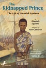 The Kidnapped Prince: The Life of Olaudah Equiano - Ann Cameron - 9780375803468