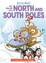 Ice is Nice! All About the North and South Poles - Bonnie Worth ; Aristides Ruiz - 9780375828850