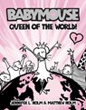 Babymouse #1: Queen of the World! - Jennifer L. Holm - 9780375832291