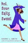 Hot, Sour, Salty, Sweet - Sherri L. Smith - 9780375846397