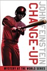 Change-Up: Mystery at the World Series (The Sports Beat, 4) - John Feinstein - 9780375847592