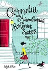 Cornelia and the Audacious Escapades of the Somerset Sisters - Lesley M. M. Blume - 9780375849183