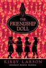 The Friendship Doll - Kirby Larson - 9780375850899