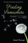 Finding Somewhere - Joseph Monninger - 9780375862144
