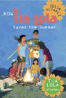 How Tia Lola Saved the Summer - Julia Alvarez - 9780375866876