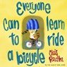 Everyone Can Learn to Ride a Bicycle - Chris Raschka - 9780375870071
