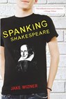 Spanking Shakespeare - Jake Wizner - 9780375890864