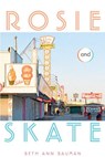 Rosie and Skate - Beth Ann Bauman - 9780375893902