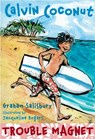 Calvin Coconut: Trouble Magnet - Graham Salisbury - 9780375893933