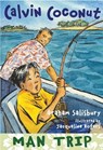 Calvin Coconut: Man Trip - Graham Salisbury - 9780375897979