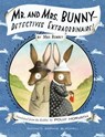 Mr. and Mrs. Bunny--Detectives Extraordinaire! - Polly Horvath - 9780375898273