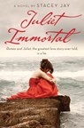 Juliet Immortal - Stacey Jay - 9780375898938