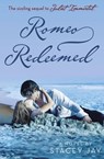 Romeo Redeemed - Stacey Jay - 9780375898945