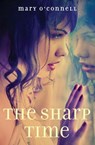 The Sharp Time - Mary O'Connell - 9780375899294