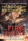 The Fire Chronicle - John Stephens - 9780375899560