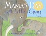 Mama's Day with Little Gray - Aimee Reid - 9780375981388