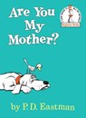 Are You My Mother? - P.D. Eastman - 9780375984433