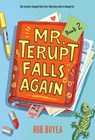 Mr. Terupt Falls Again - Rob Buyea - 9780375989100