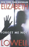 Forget ME Not - Elizabeth Lowell - 9780380767595
