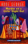 Murder on a Girls' Night out - Anne George - 9780380780860