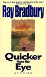Quicker Than the Eye - Ray Bradbury - 9780380789597