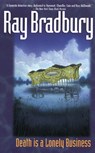 Death Is a Lonely Business - Ray Bradbury - 9780380789658