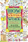 How Writers Work - Ralph Fletcher - 9780380797028