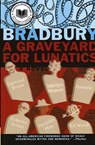 A Graveyard for Lunatics - Ray D Bradbury - 9780380812004