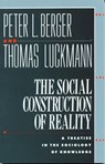 The Social Construction of Reality - Peter L. Berger ; Thomas Luckmann - 9780385058988
