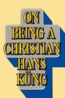 On Being a Christian - Hans Kung - 9780385192866