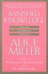 Banished Knowledge - Alice Miller - 9780385267625