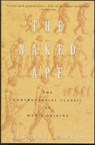 The Naked Ape: A Zoologist's Study of the Human Animal - Desmond Morris - 9780385334303