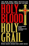 Holy Blood, Holy Grail - Michael Baigent ; Richard Leigh ; Henry Lincoln - 9780385338455