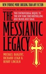 The Messianic Legacy - Michael Baigent ; Richard Leigh ; Henry Lincoln - 9780385338462
