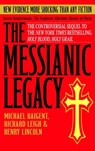 The Messianic Legacy - Michael Baigent ; Richard Leigh ; Henry Lincoln - 9780385338462
