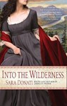 Into the Wilderness - Sara Donati - 9780385342575
