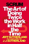 Scrum - Jeff Sutherland ; J. J. Sutherland - 9780385346450