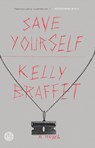 Save Yourself - Kelly Braffet - 9780385347365