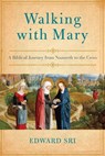 Walking with Mary - Edward Sri - 9780385348041