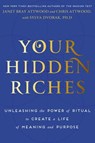 Your Hidden Riches - Janet Bray Attwood ; Chris Attwood ; Sylva Dvorak Ph.D - 9780385348560
