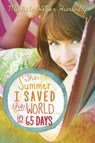 The Summer I Saved the World . . . in 65 Days - Michele Weber Hurwitz - 9780385371087